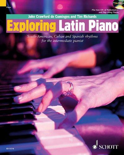 Exploring Latin Piano: South-American, Cuban and Spanish rhythms for the intermediate pianist. Klavier. Ausgabe mit 2 CDs. (Schott Pop-Styles)