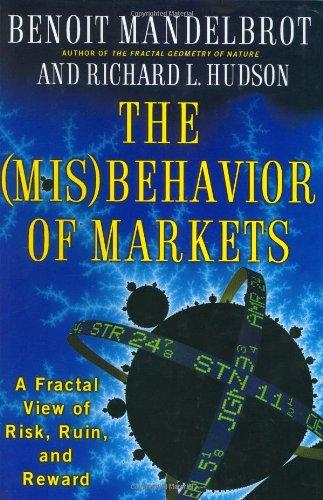 The (Mis)behavior of Markets: A Fractal View of Risk, Ruin and Reward