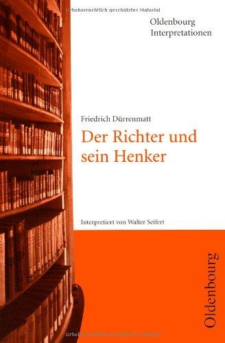 Oldenbourg Interpretationen, Bd.8, Der Richter und sein Henker