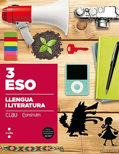 Llengua i literatura. 3 ESO. Clau Construïm