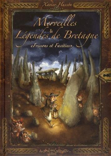 Merveilles & légendes de Bretagne : frissons et facéties