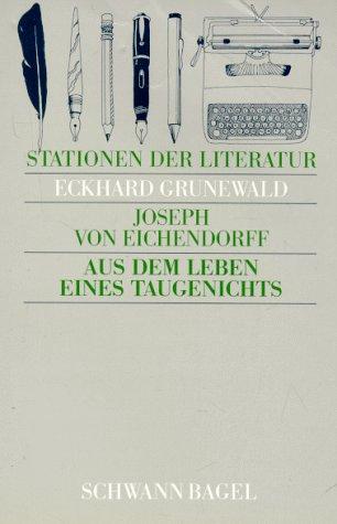 Stationen der Literatur, Aus dem Leben eines Taugenichts: Text und Materialien. Stationen der Literatur