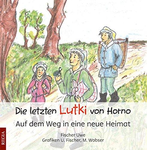 Die letzten Lutki von Horno: Auf dem Weg in eine neue Heimat