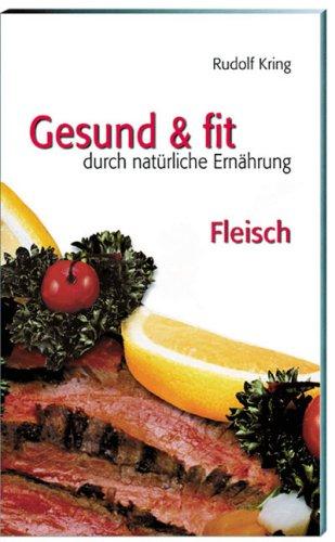 Gesund und fit durch natürliche Ernährung - Fleisch