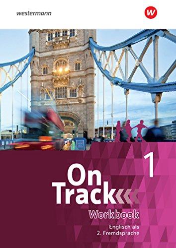 On Track - Ausgabe für Englisch als 2. Fremdsprache an Gymnasien: Workbook 1