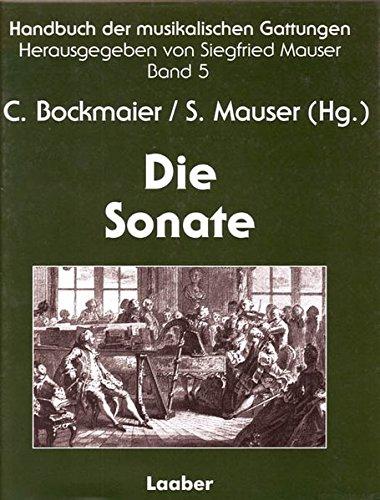 Handbuch der musikalischen Gattungen / Die Sonate: Formen instrumentaler Ensemblemusik