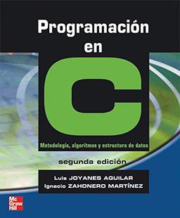 Programación en C : metodología, algoritmos y estructura de datos