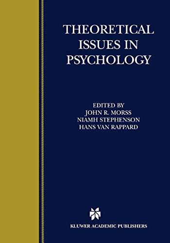 Theoretical Issues in Psychology: Proceedings Of The International Society For Theoretical Psychology 1999 Conference