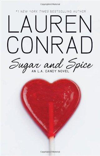 Sugar and Spice: An L.A. Candy Novel (L.A. Candy Novels)