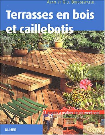 Terrasses en bois et caillebotis : 15 projets pour embellir votre jardin expliqués pas à pas, à réaliser en un week-end