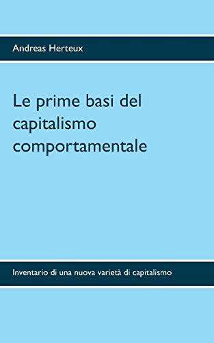 Le prime basi del capitalismo comportamentale: Inventario di una nuova varietà di capitalismo