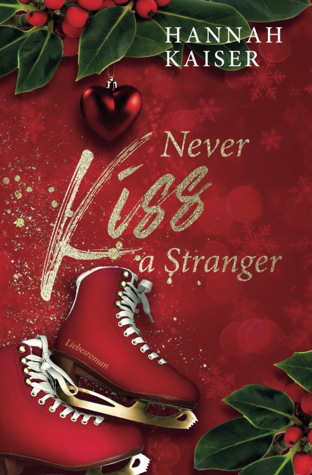 Never Kiss a Stranger: Liebesroman