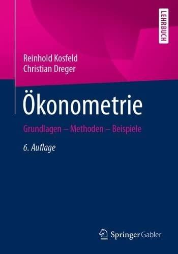 Ökonometrie: Grundlagen – Methoden – Beispiele