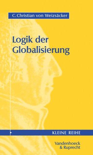 Logik der Globalisierung. (Kleine Reihe V & R)