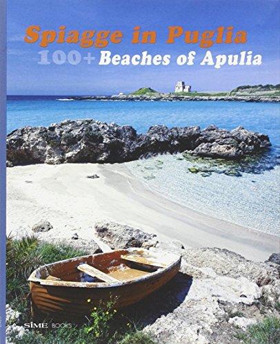 100+ spiagge in Puglia. Ediz. italiana e inglese