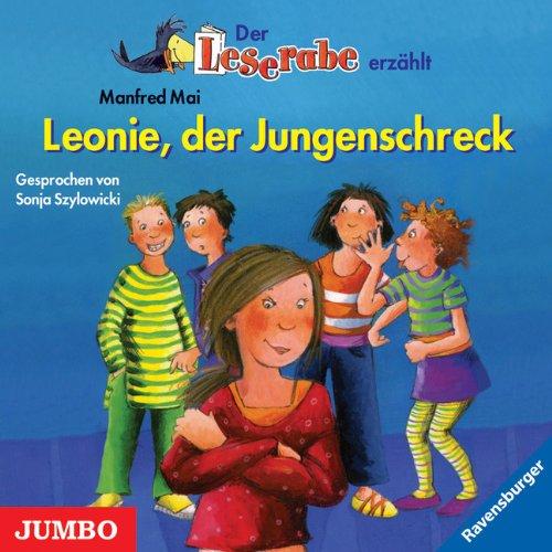 Leonie der Jungenschreck: Der Leserabe erzählt