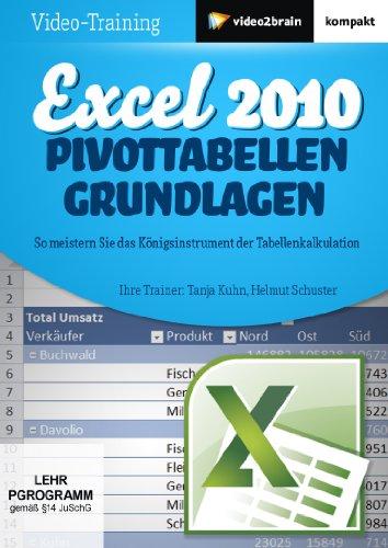 Excel 2010: Pivot-Tabellen-Grundlagen