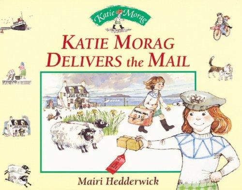 Katie Morag Delivers the Mail