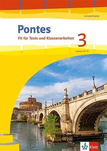 Pontes Gesamtband 3: Fit für Tests und Klassenarbeiten. Arbeitsheft mit Lösungen und Mediensammlung 3. Lernjahr (Pontes Gesamtband. Ausgabe 2020)