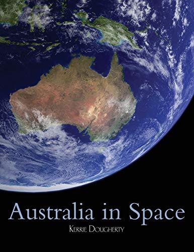 Australia in Space: A History of a Nation's Involvement