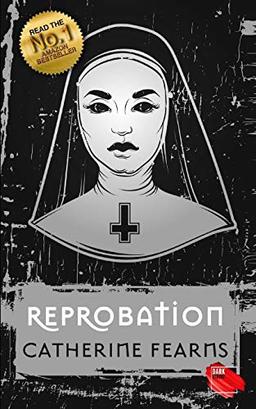 Reprobation (The Reprobation Series, Band 1)