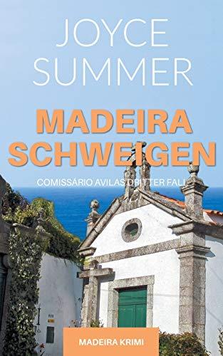 Madeiraschweigen: Comissário Avilas dritter Fall (Avila Mysteries)