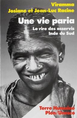 Une vie paria : le rire des asservis, pays tamoul, Inde du Sud