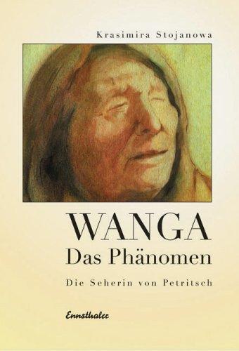 Vanga - Das Phänomen: Die Seherin von Petritsch