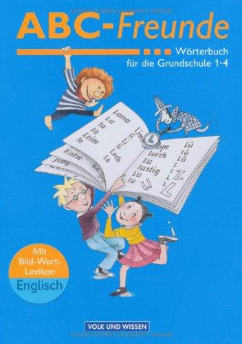 ABC-Freunde - Östliche Bundesländer: Wörterbuch mit Bild-Wort-Lexikon Englisch: Wörterbuch für die Grundschule