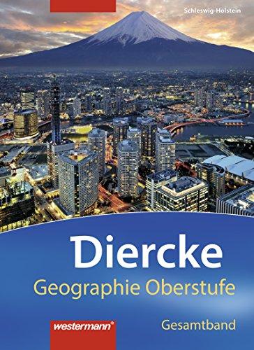 Diercke Geographie Oberstufe - Ausgabe 2014 für das G9 in Schleswig-Holstein: Schülerband