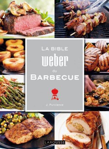 La bible Weber du barbecue