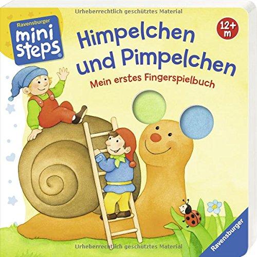 Himpelchen und Pimpelchen: Mein erstes Fingerspielbuch. Ab 12 Monaten (ministeps Bücher)