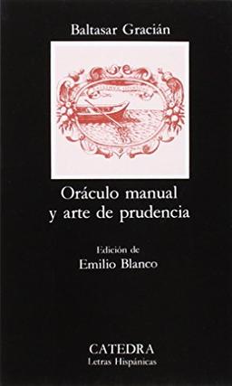 Oraculo Manual y Arte de Prudencia (Letras Hispánicas)