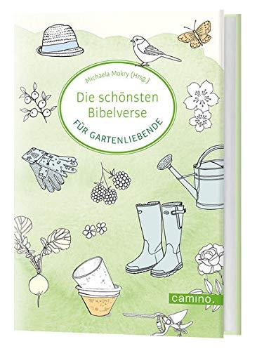 Die schönsten Bibelverse für Gartenliebende