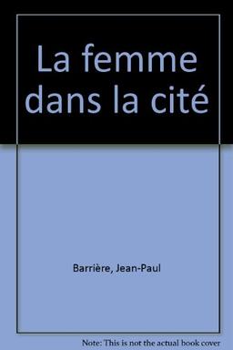 La femme dans la cité