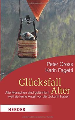 Glücksfall Alter (HERDER spektrum)