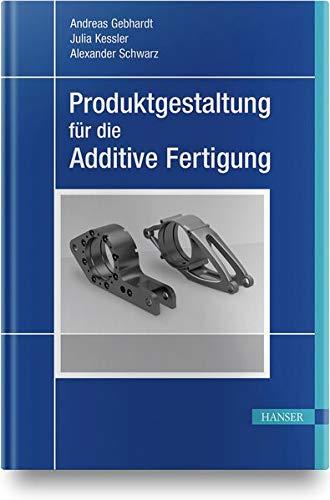 Produktgestaltung für die Additive Fertigung