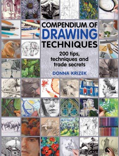 Compendium of Drawing Techniques: 200 Tips and Techniques and Trade Secrets