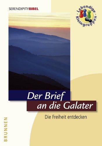 Der Brief an die Galater. Die Freiheit entdecken