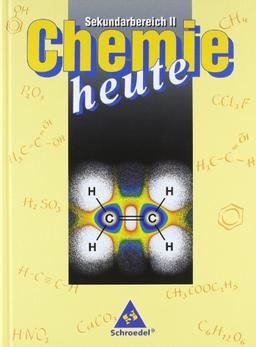 Chemie heute - Sekundarstufe II - Neubearbeitung: Chemie heute Sekundarbereich II - Ausgabe 1998: Schülerband (Chemie heute SII)