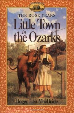 Little Town in the Ozarks (Little House Sequel)