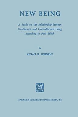 New Being: A Study on the Relationship between Conditioned and Unconditioned being According to Paul Tillich