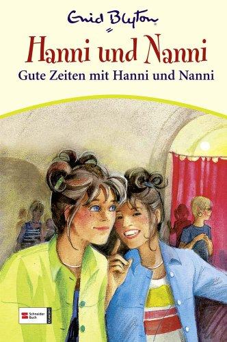 Hanni & Nanni, Band 20: Gute Zeiten mit Hanni und Nanni