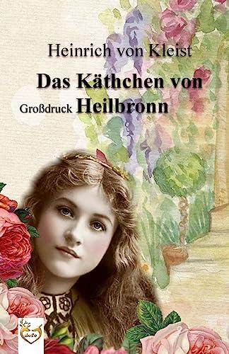 Das Käthchen von Heilbronn (Großdruck)