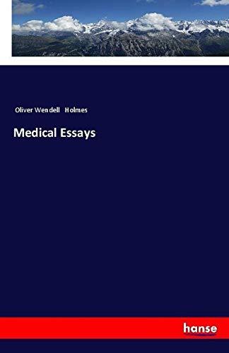 Medical Essays