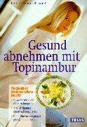 Gesund abnehmen mit Topinambur