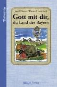 Gott mit dir du Land der Bayern