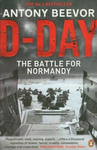 D-Day: The Battle for Normandy: D-Day and the Battle for Normandy