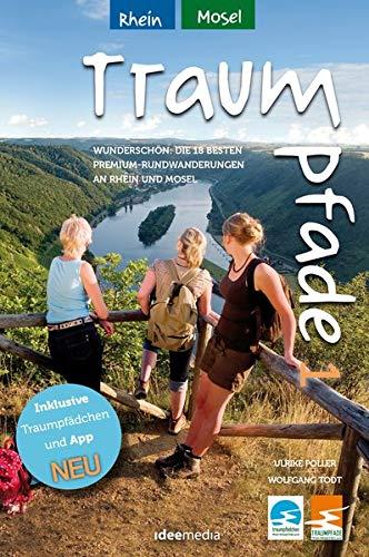 Traumpfade & Traumpfädchen 1 - Rhein und Mosel: Wunderschön: Die besten 18 Premium-Rundwanderungen an Rhein und Mosel. Praktische Pocket-Ausgabe mit ... Einkehr- und Erlebnistipps.