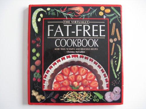 The Virtually Fat-Free Cookbook